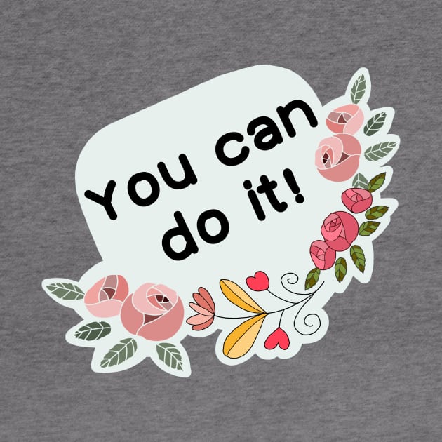 You can do it! by IdinDesignShop